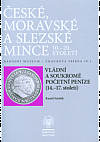 České, moravské a slezské mince 10. - 20. století - Vládní a soukromé početní peníze (14. - 17.století)