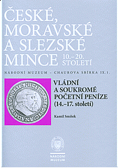 České, moravské a slezské mince 10. - 20. století - Vládní a soukromé početní peníze (14. - 17.století)