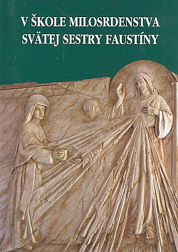 V škole milosrdenstva svätej sestry Faustíny