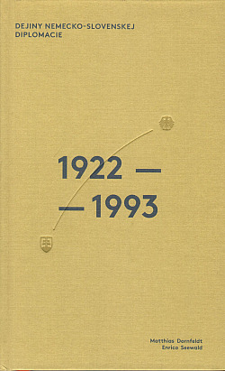 Dejiny nemecko-slovenskej diplomacie 1922-1993