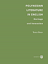 Polynesian Literature in English: Heritage and Innovation