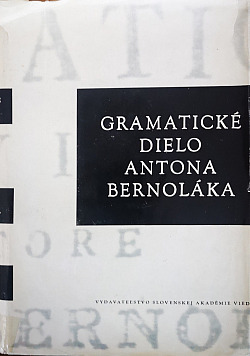 Gramatické dielo Antona Bernoláka