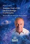 Stanislav Grof a LSD: Od farmakologie k archetypům