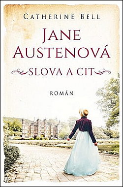 Jane Austenová: Slova a cit