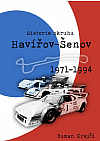 Historie okruhu Havířov-Šenov