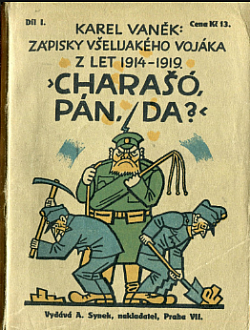 Charašó, pán, da? - Zápisky všelijakého vojáka z let 1914–1919