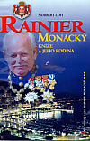 Rainier: monacký kníže a jeho rodina