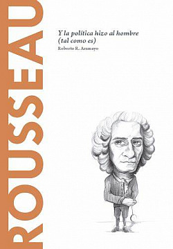 Rousseau: A politika stvořila člověka