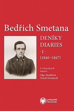 Bedřich Smetana: Deníky / Diaries I (1840-1847)