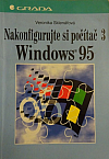 Nakofigurujte si počítač 3 - Windows 95