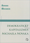 Demokratický kapitalizmus Michaela Novaka