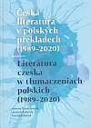 Česká literatura v polských překladech (1989-2020)