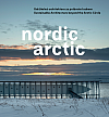 Nordic Arctic: Udržitelná architektura za polárním kruhem