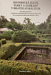 Historická zeleň, parky a záhrady v Bratislavskej župe