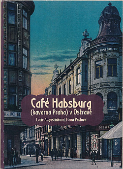 Café Habsburg (kavárna Praha) v Ostravě