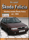 Škoda Felicia: Všechny modely od r. 1994