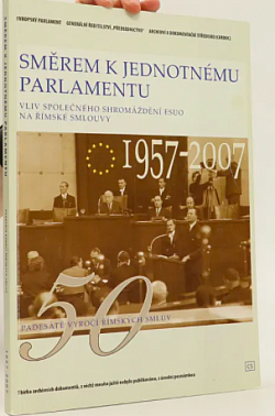 Směrem k jednotnému parlamentu: Vliv společného shromáždění ESUO na Římské smlouvy: 1957-2007
