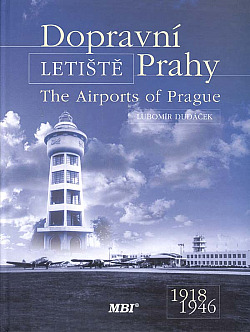Dopravní letiště Prahy / The Airports of Prague 1918-1946