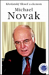 Křesťanský filosof a ekonom Michael Novak