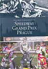 Speedway Grand Prix Prague: Čtvrt století / A Quarter of a Century