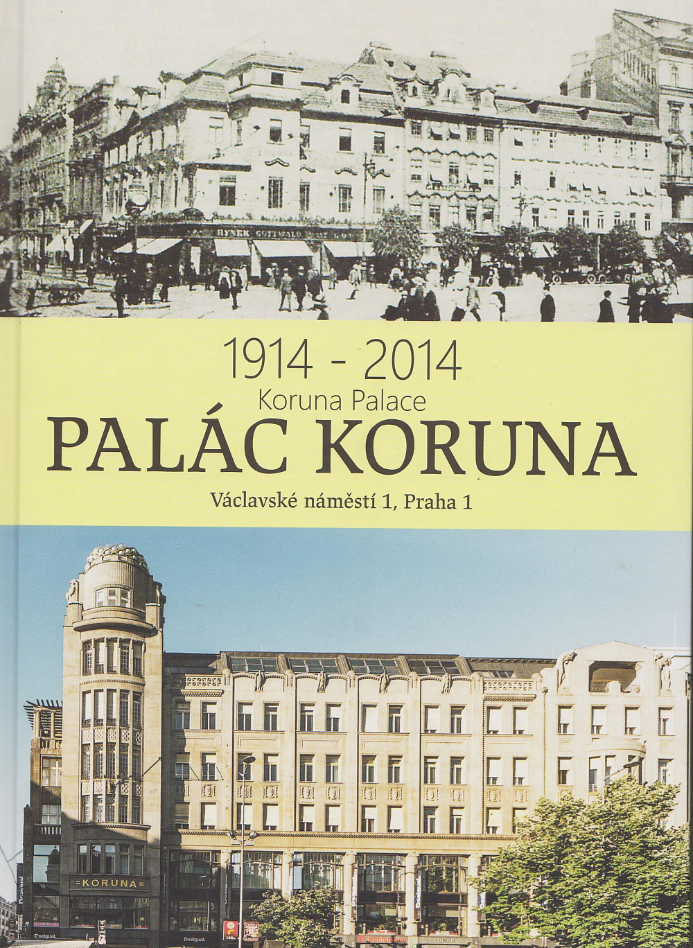 Palác Koruna 1914 - 2014