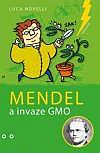 Mendel a invaze GMO