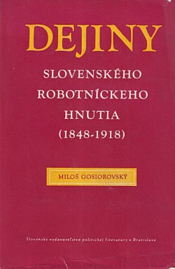 Dejiny slovenského robotníckeho hnutia (1848-1918)