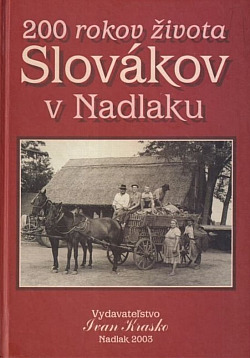 200 rokov života Slovákov v Nadlaku