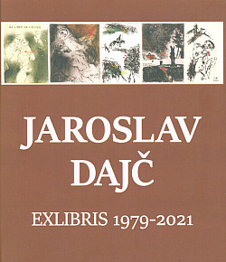 Jaroslav Dajč: Exlibris 1979–2021