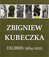Zbigniew Kubeczka: Exlibris 1964–2021