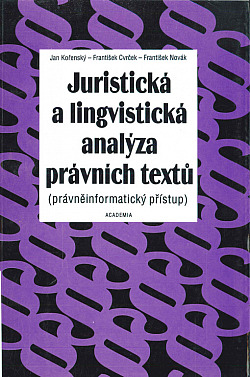 Juristická a lingvistická analýza právních textů: (právněinformatický přístup)