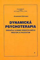 Dynamická psychoterapia Príručka hlbinne orientovaného prístupu k pacientom.