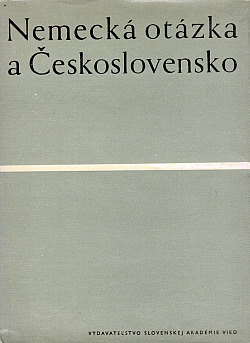 Nemecká otázka a Československo (1938-1961)