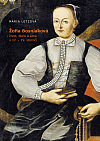 Žofia Bosniaková - život, dielo a úcta v 17. - 19. storočí