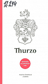 Thurzo: Sprievodca po pamiatkach rodu