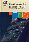 Obsluha osobního počítače TNS AT (operační systém MS-DOS v 3.30)
