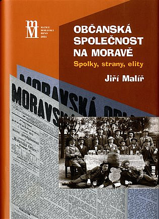 Občanská společnost na Moravě: Spolky, strany, elity