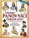 Všichni panovníci českých zemí - od roku 623 až po současnost
