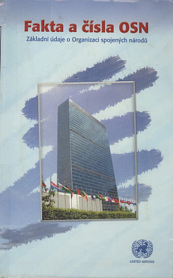 Fakta a čísla OSN: základní údaje o Organizaci spojených národů