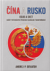 Čína a Rusko: Osud a Svet