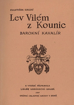 Lev Vilém z Kounic, barokní kavalír