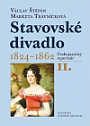 Stavovské divadlo 1824-1862 II.