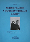 Zvolenský manifest v štátotvorných úsiliach Slovákov