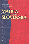 Matica slovenská: Dejiny a prítomnosť