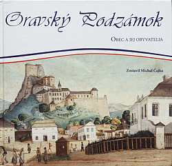 Oravský Podzámok: Obec a jej obyvatelia