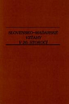 Slovensko-maďarské vzťahy v 20. storočí