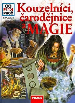 Kouzelníci, čarodějnice a magie