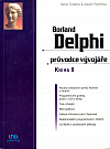 Borland Delphi - průvodce vývojáře. Kniha 2