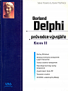 Borland Delphi - průvodce vývojáře. Kniha 3
