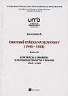Židovská otázka na Slovensku (1945-1953) Kniha III.: Repatriácia a emigrácia slovenského židovstva v rokoch 1945-1949